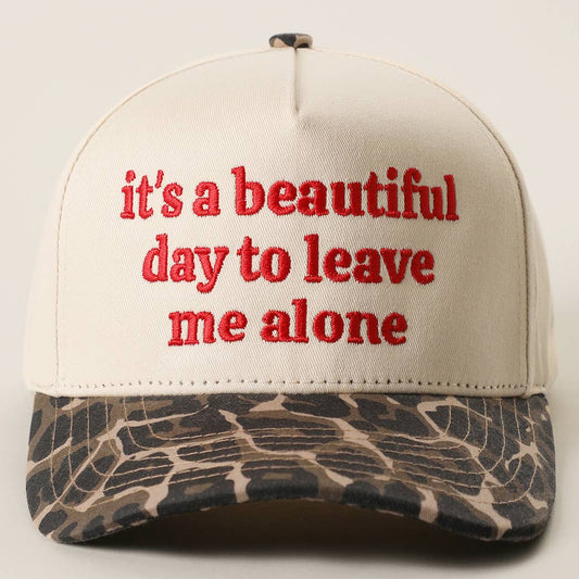 It's a Beautiful Day to Leave Me Alone Trucker Hat