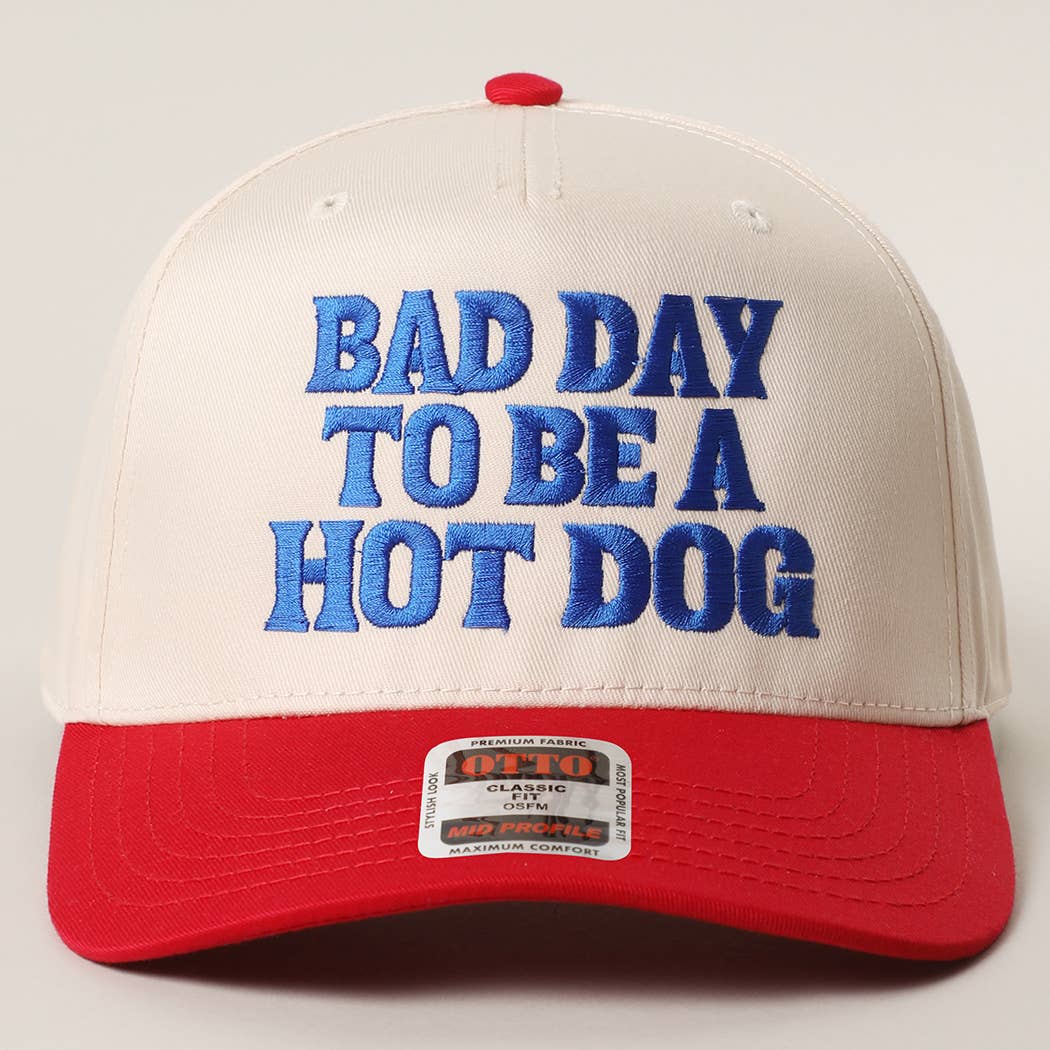 BAD DAY TO BE A HOT DOG