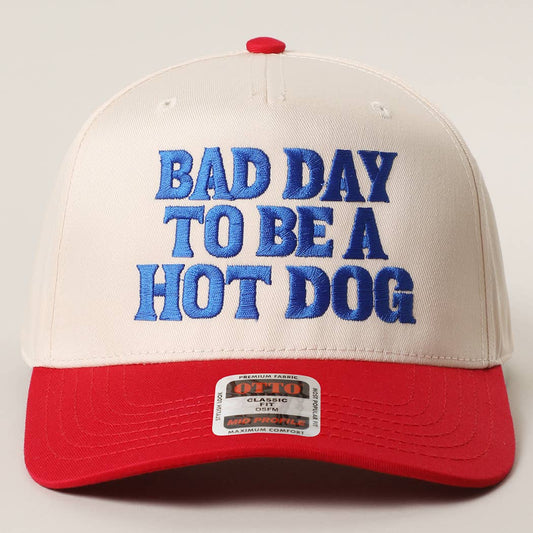 BAD DAY TO BE A HOT DOG